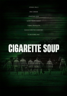 "Cigarette Soup" (2017) WEB-DL.x264-FGT