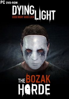 "Dying Light: The Bozak Horde" (2015) Proper-RELOADED