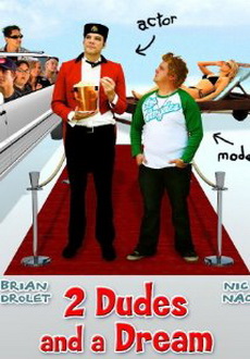 "2 Dudes and a Dream" (2009) BDRip.XviD-EPiSODE