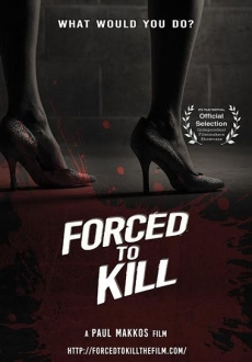 "Forced to Kill" (2016) WEB-DL.x264-FGT