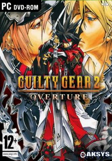 "Guilty Gear 2: Overture" (2016) -CODEX