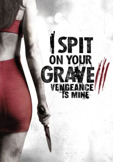 "I Spit on Your Grave 3: Vengeance is Mine" (2015) BDRip.x264-ROVERS