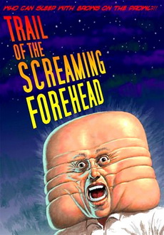 "Trail of the Screaming Forehead" (2007) DVDRiP.XviD-UNVEiL