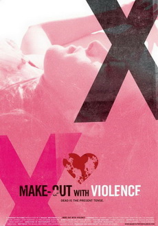 "Make-Out with Violence" (2008) BDRip.XviD-aAF