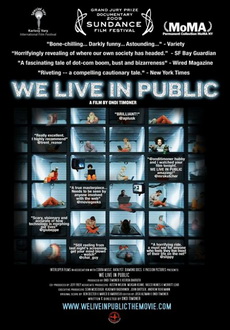 "We Live in Public" (2009) DOCU.LiMiTED.DVDRiP.XviD-OdniTimoner