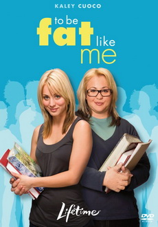 "To Be Fat Like Me" (2007) DVDRip.XviD-VH-PROD