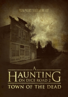 "A Haunting on Dice Road 2: Town of the Dead" (2017) DVDRip.x264-REGRET