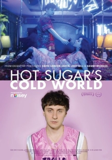 "Hot Sugar's Cold World" (2015) DOCU.WEB-DL.x264-RARBG