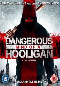 "Dangerous Mind of a Hooligan" (2014) BDRip.x264-SONiDO