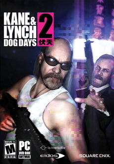 "Kane & Lynch 2: Dog Days" (2010) -RELOADED