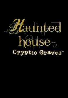 "Haunted House: Cryptic Graves" (2014) -RELOADED