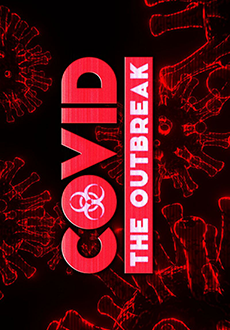 "COVID: The Outbreak" (2020) -Razor1911