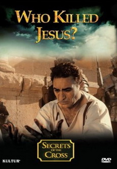 "Who Really Killed Jesus" (2008) DVDRip.XviD-EPiSODE