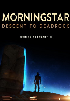 "Morningstar: Descent to Deadrock" (2015) -FANiSO