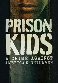 "Prison Kids: A Crime Against America's Children" (2015) WEBRip.x264-ION10