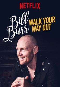 "Bill Burr: Walk Your Way Out" (2017) WEB.x264-DEFLATE