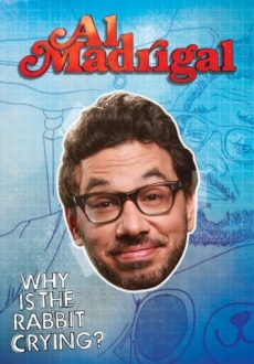 "Al Madrigal: Why Is the Rabbit Crying?" (2013) WEBRip.x264-RARBG