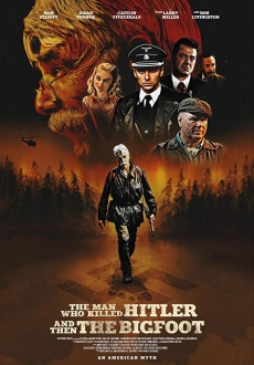 "The Man Who Killed Hitler and Then The Bigfoot" (2018) WEB-DL.x264-FGT