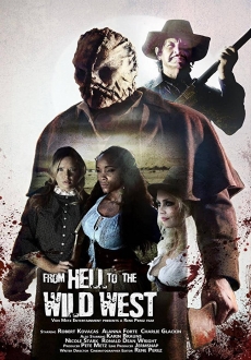 "From Hell to the Wild West" (2017) HDRip.XviD.AC3-EVO