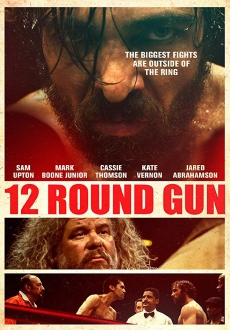 "12 Round Gun" (2017) WEB-DL.x264-FGT