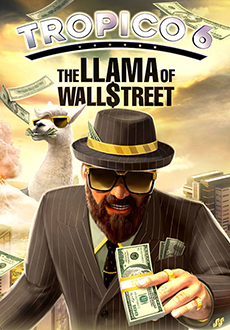 "Tropico 6: Llama of Wall Street" (2019) -PLAZA