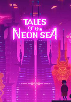 "Tales of the Neon Sea: Complete Edition" (2019) -PLAZA