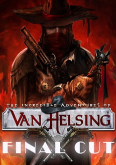 "The Incredible Adventures of Van Helsing: Final Cut" (2015) -RELOADED