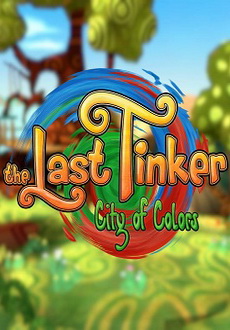 "The Last Tinker: City of Colors" (2014) -RELOADED