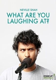 "Neville Shah: What Are You Laughing at?" (2017) WEBRip.x264-RARBG