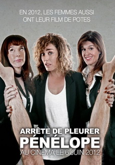 "Arrête de pleurer Pénélope" (2012) FRENCH.DVDRip.XviD-UNSKiLLED