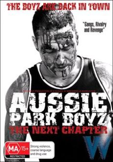 "Aussie Park Boyz: The Next Chapter" (2011) DVDRip.XviD-aAF