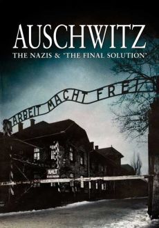 "Auschwitz: The Nazis and the 'Final Solution'" [S01] DVDRip.XviD-DEUTERiUM