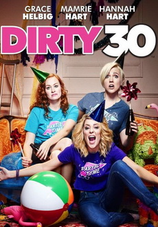 "Dirty 30" (2016) LIMITED.DVDRip.x264-CADAVER