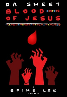 "Da Sweet Blood of Jesus" (2014) UNRATED.HDRip.XviD.AC3-EVO