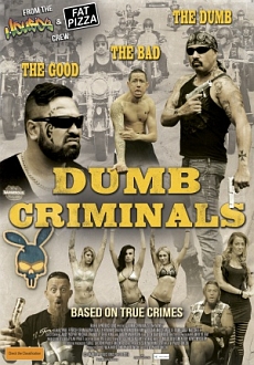 "Dumb Criminals: The Movie" (2015) DVDRip.x264-WaLMaRT