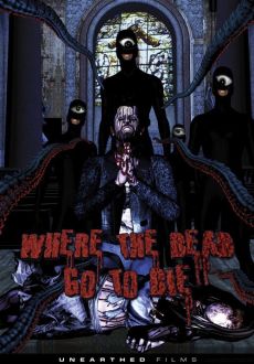 "Where the Dead Go to Die" (2012) BDRip.XviD-OCW