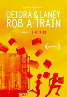 "Deidra & Laney Rob a Train" (2017) WEBRip.x264-RARBG