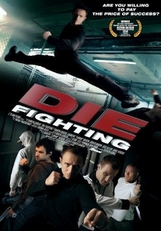 "Die Fighting" (2014) BDRip.x264-NOSCREENS