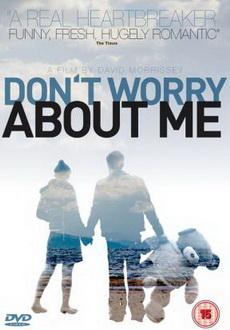 "Don't Worry About Me" (2009) DVDRip.XviD-AVCDVD