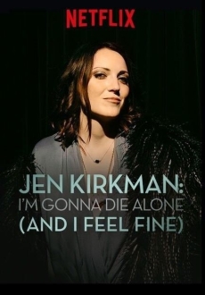 "Jen Kirkman: I'm Gonna Die Alone (And I Feel Fine)" (2015) WEBRip.x264-RARBG