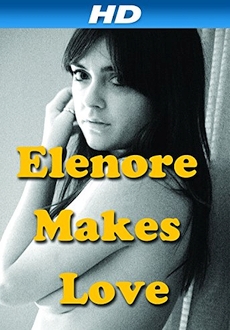 "Elenore Makes Love" (2014) WEBRip.x264-RARBG