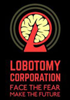"Lobotomy Corporation" (2018) -SKIDROW