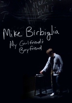 "Mike Birbiglia: My Girlfriend's Boyfriend" (2013) WEBRip.x264-RARBG