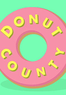 "Donut County" (2018) -I_KnoW