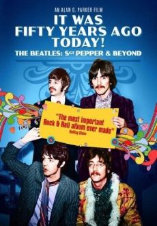 "It Was Fifty Years Ago Today... Sgt Pepper and Beyond" (2017) BDRip.x264-GHOULS