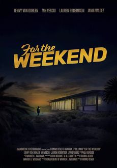 "For the Weekend" (2020) HDRip.XviD.AC3-EVO