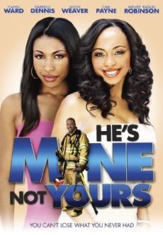 "He’s Mine Not Yours" (2011) DVDRip.Xvid-UnKnOwN