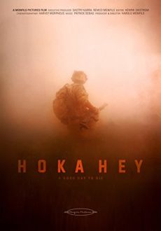 "A Good Day to Die, Hoka Hey" (2016) DVDRip.x264-GHOULS