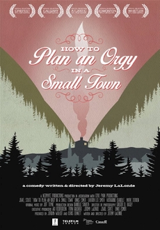 "How to Plan an Orgy in a Small Town" (2015) DVDRip.x264-ENSOR