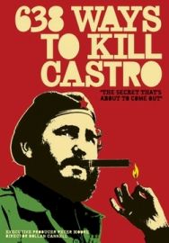 "638 Ways To Kill Castro" (2006) DVDRip.XviD-MEDiAMANiACS